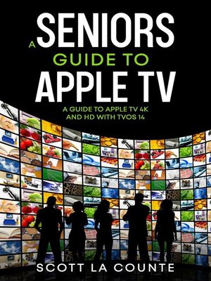 cover image of A Seniors Guide to Apple TV